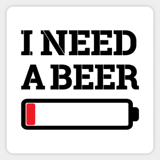 I need a beer Magnet